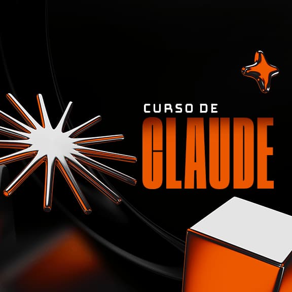 Curso de Claude - Domina la IA más avanzada del mundo