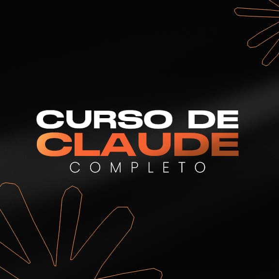 Curso de Claude - Domina la IA más avanzada del mundo