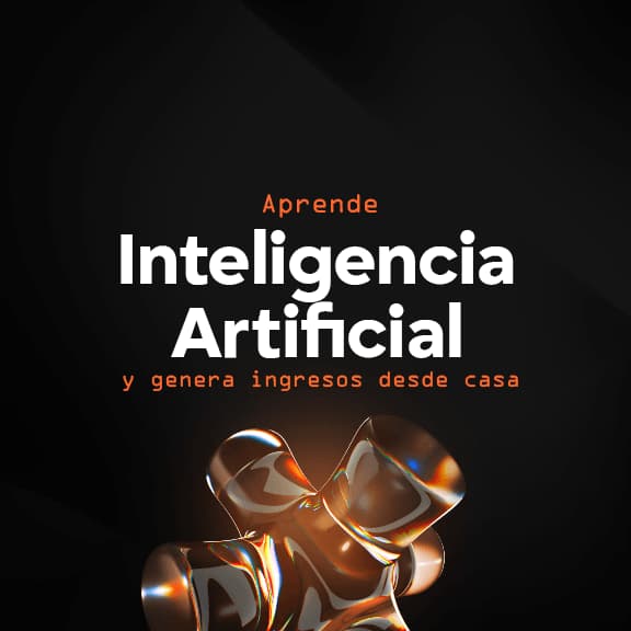 Aprende Inteligencia Artificial y Genera Ingresos por Internet