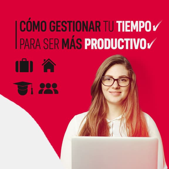 Cómo gestionar tu tiempo para ser más productivo