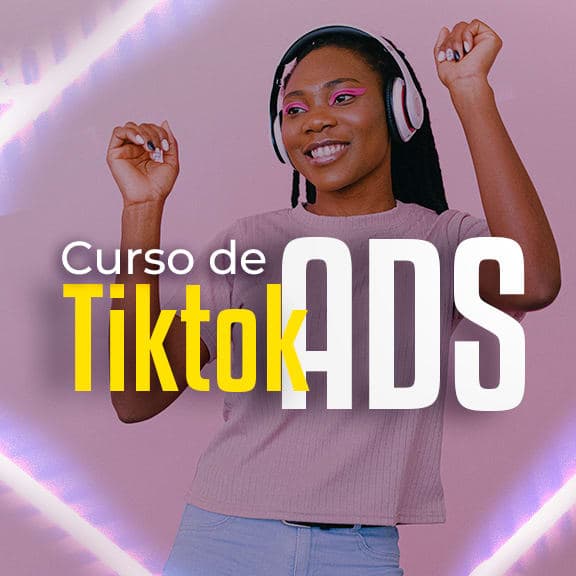 Curso de TikTok ADS