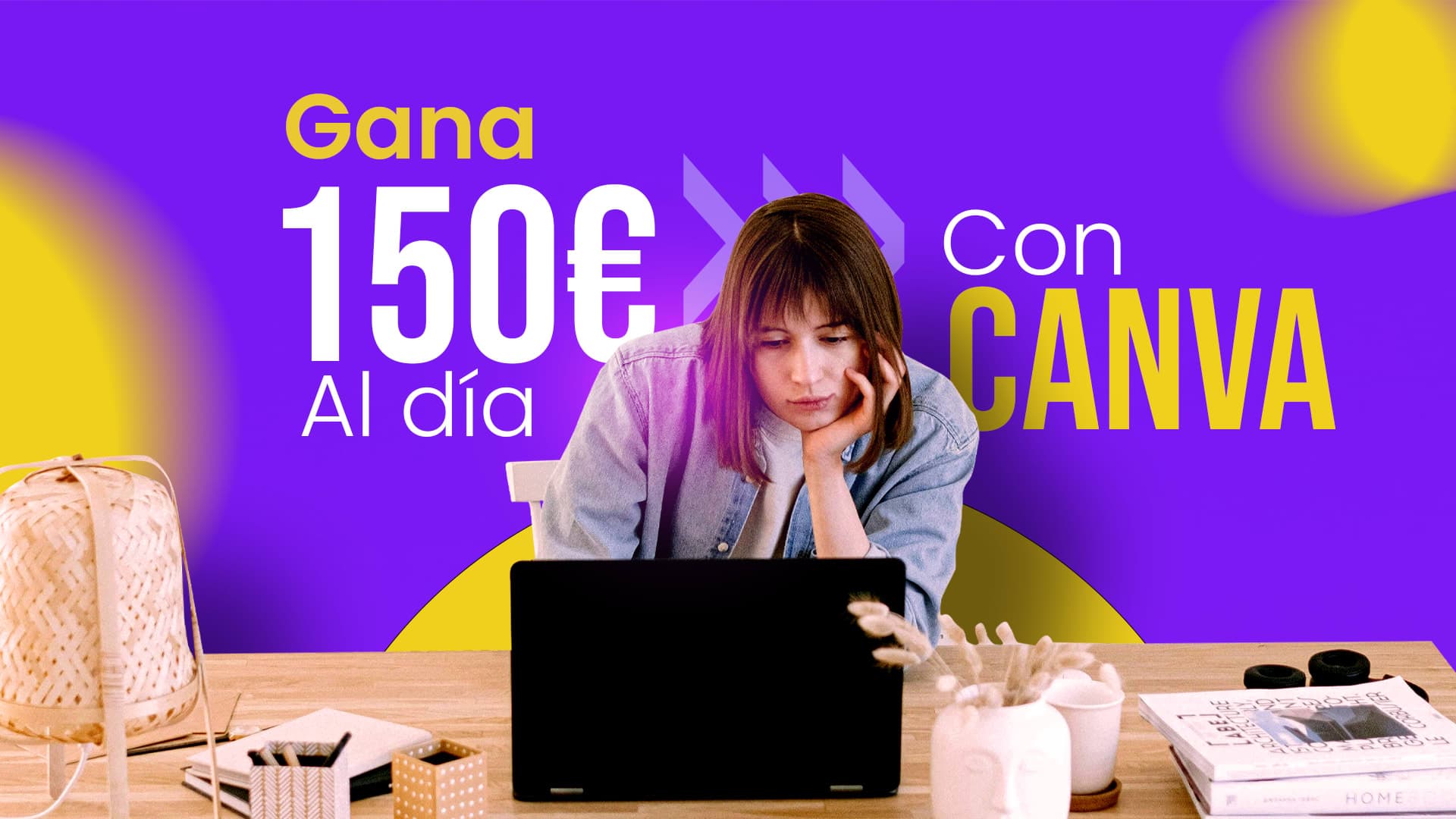 Gana más de 150€/día con Canva