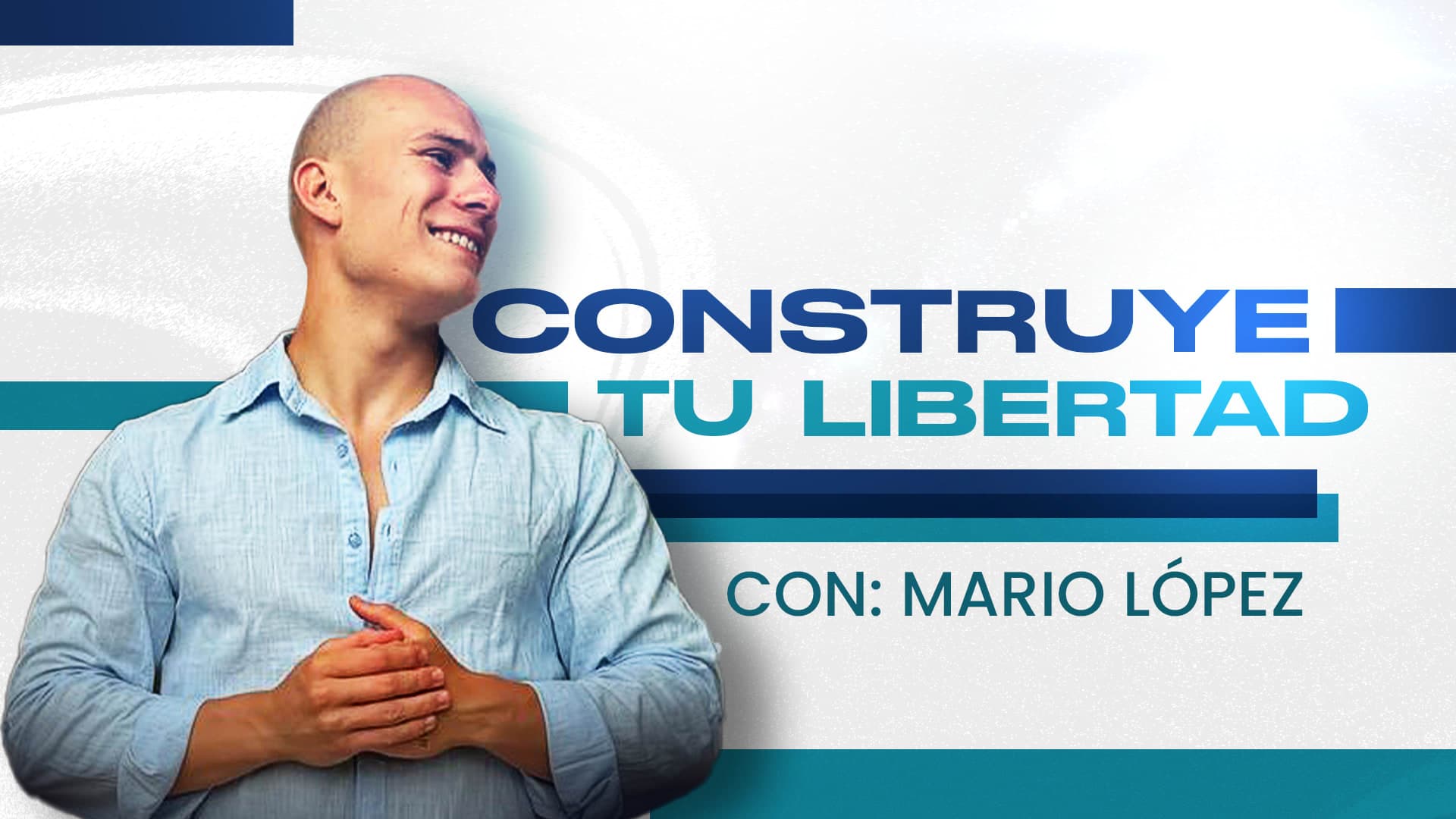 Masterclass Construye tu Libertad - Mario López