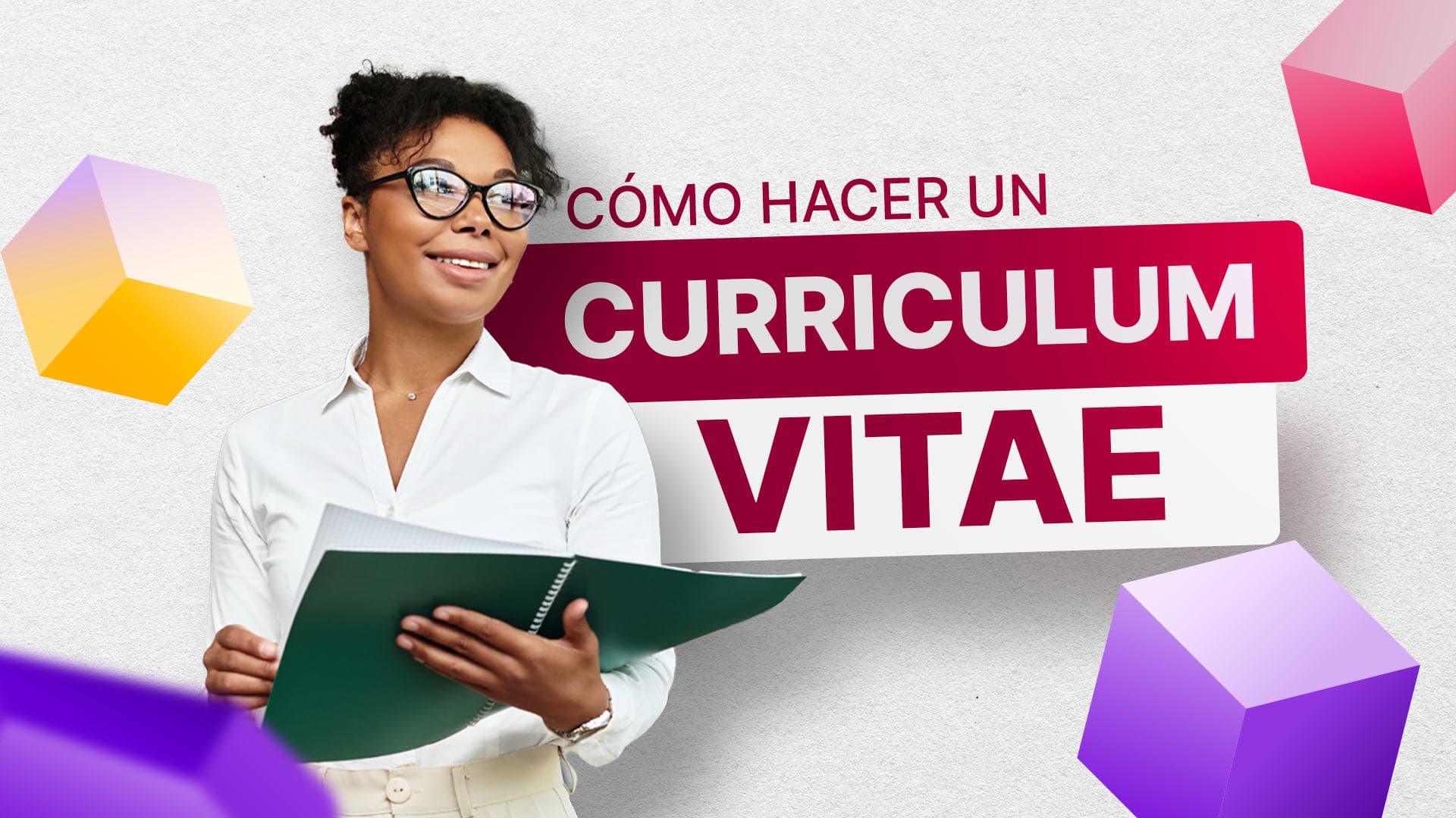 Cómo hacer un Curriculum Vitae