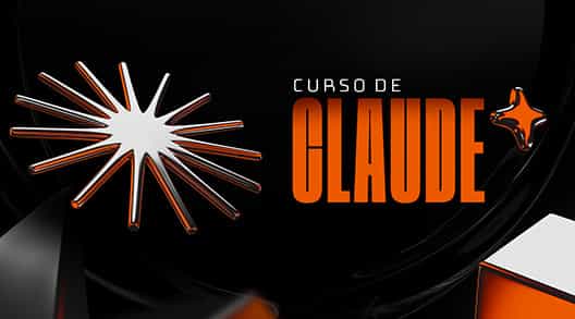 Curso de Claude - Domina la IA más avanzada del mundo