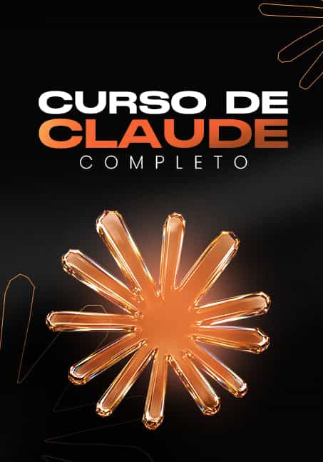 Curso de Claude - Domina la IA más avanzada del mundo